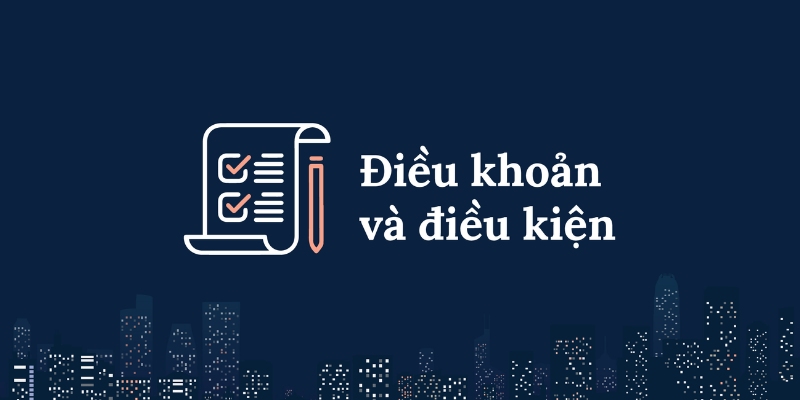 Điều Khoản và Điều Kiện